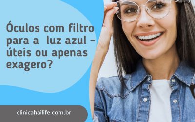 Óculos com filtro para a luz azul – úteis ou apenas exageros?